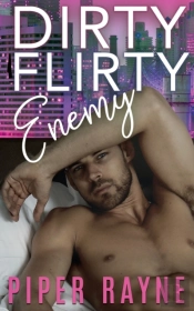 Dirty Flirty Enemy