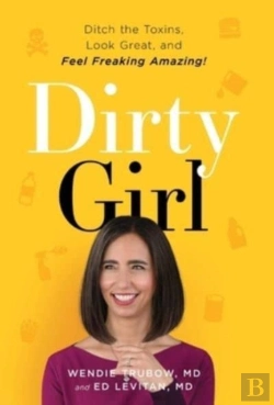 Bertrand.pt - Dirty Girl: Ditch The Toxins, Look Great