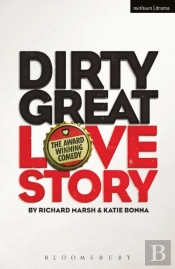 Dirty Great Love Story