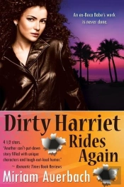 Dirty Harriet Rides Again