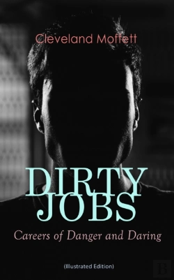 Bertrand.pt - Dirty Jobs: Careers Of Danger And Daring (Illustrated Edition)