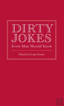Bertrand.pt - Dirty Jokes Every Man Should Know