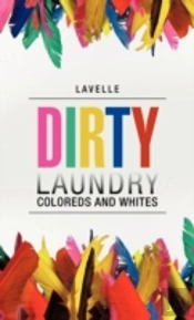 Dirty Laundry: Coloreds And Whites