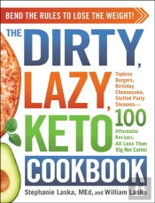 Dirty, Lazy, Keto Cookbook