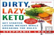 Dirty, Lazy Keto