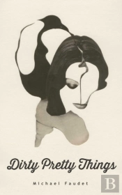 Dirty Pretty Things