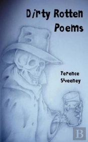 Dirty Rotten Poems