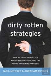 Dirty Rotten Strategies