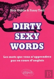 Dirty Sexy Words
