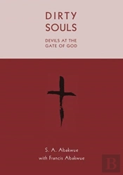 Dirty Souls Devils At The Gate Of God