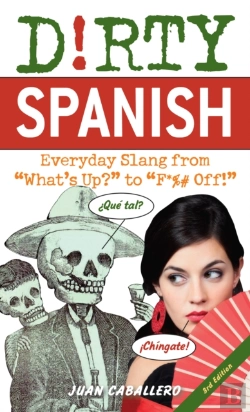 Bertrand.pt - Dirty Spanish: Third Edition