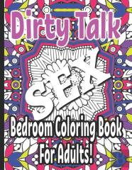Dirty Talk Bedroom Coloring Book For Adults