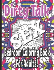 Dirty Talk Bedroom Coloring Book For Adults