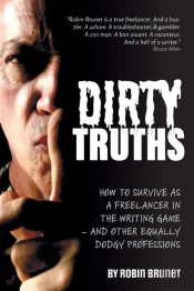 Dirty Truths: How To Survive As A Freela