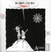Dis Albert, C'Est Quoi L'Univers ?