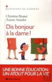 Dis Bonjour A La Dame !