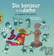 Dis Bonjour A La Dame