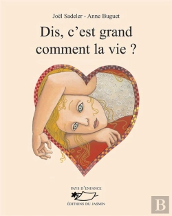 Bertrand.pt - Dis, C'Est Grand Comment, La Vie?
