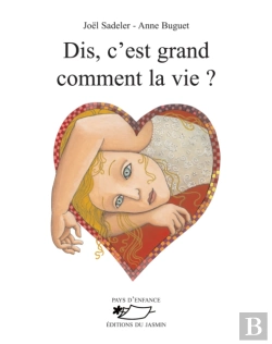 Bertrand.pt - Dis, C'Est Grand Comment, La Vie ?