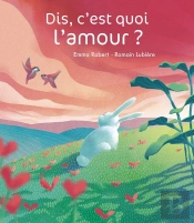 Dis, C'Est Quoi L'Amour ?