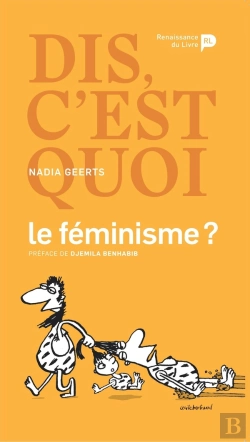 Bertrand.pt - Dis, C'Est Quoi Le Féminisme ?