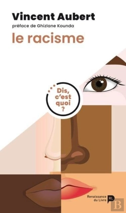 Bertrand.pt - Dis, C'Est Quoi Le Racisme ?