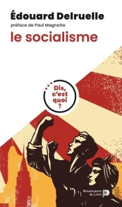 Dis, C'Est Quoi Le Socialisme ?