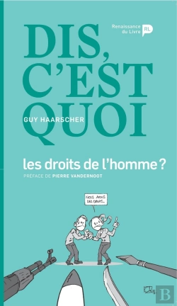 Bertrand.pt - Dis, C'Est Quoi Les Droits De L'Homme ?