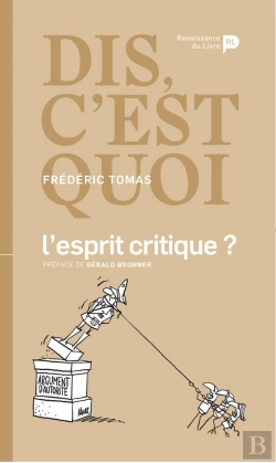 Bertrand.pt - Dis, C'Est Quoi L'Esprit Critique ?