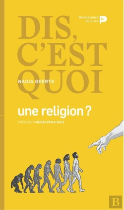 Bertrand.pt - Dis, C'Est Quoi Une Religion ?