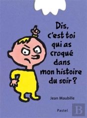 Dis, C'Est Toi Qui As Croqué Dans Mon Histoire Du Soir ?