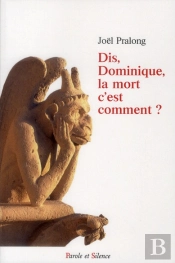 Dis, Dominique, La Mort C'Est Comment ?