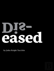 Dis-Eased