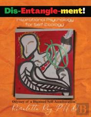 Dis-Entangle-Ment! Inspiration Psychology For Self-Ecology!