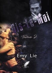 Dis-Le-Moi Tome 2