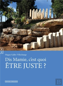 Bertrand.pt - Dis, Mamie, C'Est Quoi Être Juste ?