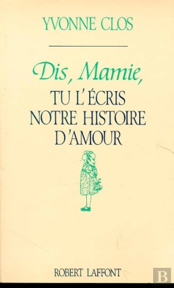 Bertrand.pt - Dis Mamie Tu L Ecris Notre Histoire