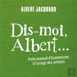 Bertrand.pt - Dis-Moi Albert - Petit Manuel D'Humanisme...