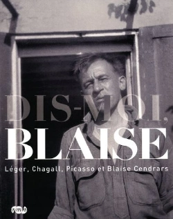 Bertrand.pt - Dis-Moi, Blaise ; Léger, Chagall, Picasso Et Blaise Cendrars
