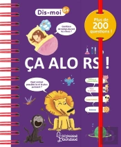 Dis-Moi : Ça Alors !