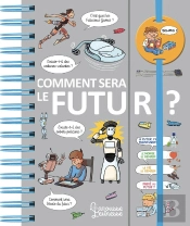 Dis-Moi : Comment Sera Le Futur ?