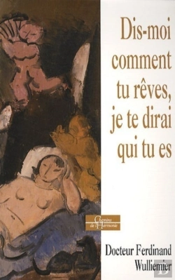 Bertrand.pt - Dis Moi Comment Tu Rêves Je Te Dirai Qui Tu Es