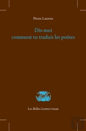 Dis-Moi Comment Tu Traduis Les Poètes : Témoignage D'Un Latiniste
