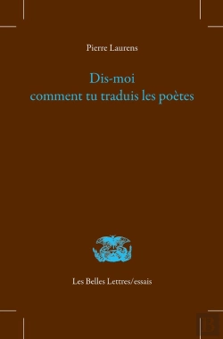 Bertrand.pt - Dis-Moi Comment Tu Traduis Les Poètes : Témoignage D'Un Latiniste