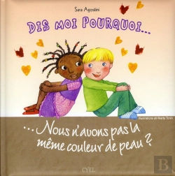 Bertrand.pt - Dis-Moi Pourquoi Nous N'Avons Pas La Meme Couleur De Peau ?
