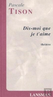 Dis-Moi Que Je T'Aime
