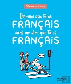 Bertrand.pt - Dis-Moi Que Tu Es Français Sans Me Dire Que Tu Es Français