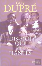 Dis Moi Qui Tu Hantes