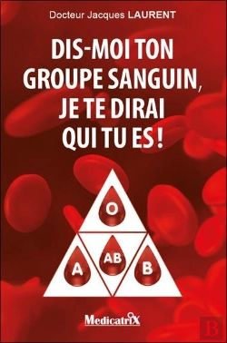 Bertrand.pt - Dis-Moi Ton Groupe Sanguin, Je Te Dirai Qui Tu Es !