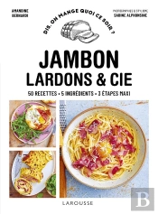 Dis, On Mange Quoi Ce Soir ? : Jambon, Lardons & Cie : 50 Recettes, 5 Ingrédients, 3 Étapes Maxi